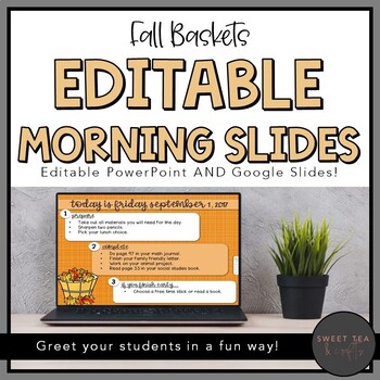 Preview of EDITABLE Fall Baskets Morning and Task PowerPoint Slides AND Google Slides