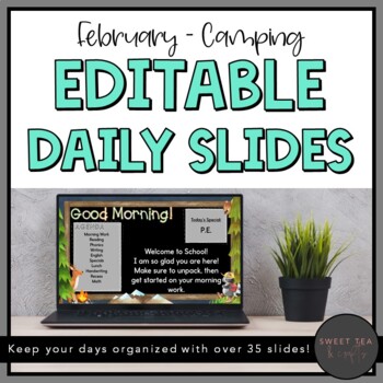 Preview of EDITABLE February (Camping) Daily PowerPoint Slides AND Google Slides