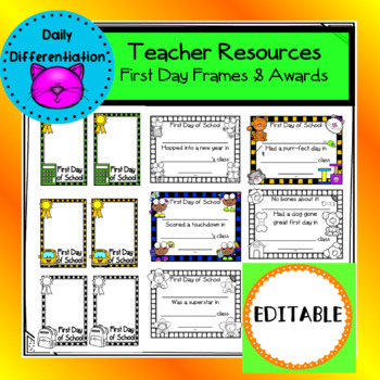 Preview of EDITABLE First Day of School Picture Frames and Certificates