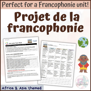 Preview of EDITABLE Francophone Project | Projet de la francophonie | Africa & Asia themed