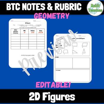 Preview of EDITABLE | Geometry: 2D Figures | BTC Notes & Rubric Template