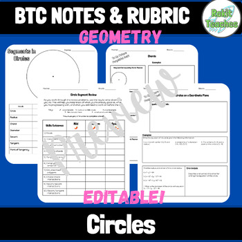 Preview of EDITABLE | Geometry: Circles | BTC Notes & Rubric Template