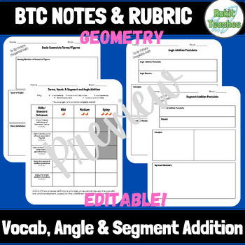 Preview of EDITABLE | Geometry: Vocab, Angle & Seg Addition | BTC Notes & Rubric Template