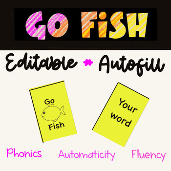 Preview of EDITABLE Go Fish word game AUTOFILL phonics high frequency sight words