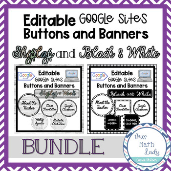 Preview of EDITABLE Google Sites Buttons - Shiplap and Black & White BUNDLE