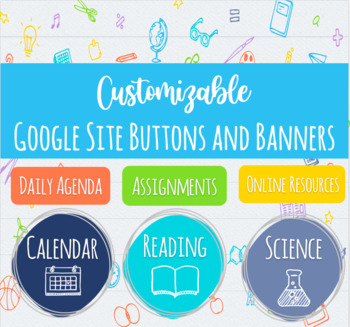 Preview of EDITABLE Google Sites Buttons and Banners - Sketchnotes School Theme!
