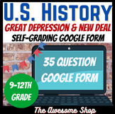 EDITABLE Great Depression & New Deal Test Self-grading Goo