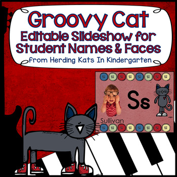 Preview of EDITABLE Groovy Cat Students' Faces & Names Slideshow