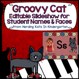 EDITABLE Groovy Cat Students' Faces & Names Slideshow