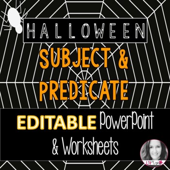 Preview of EDITABLE Halloween Intro to Subject & Predicate - Practice & Worksheets