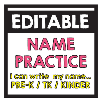 Preview of EDITABLE- Name Writing Practice - Pre K - Kinder