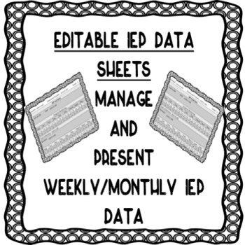 Preview of EDITABLE IEP DATA SHEETS FOR PROGRESS MONITORING