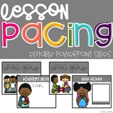 EDITABLE Lesson Pacing PowerPoint Slides