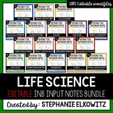 EDITABLE Life Science Interactive Notebook Input Notes Bundle