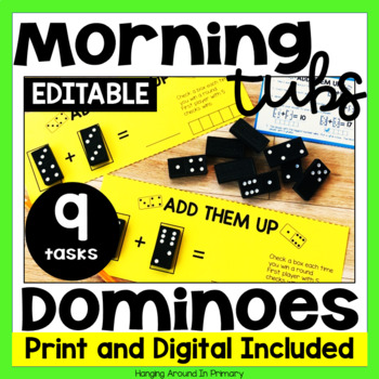 Preview of EDITABLE Morning Tubs with Dominoes - Domino Math Games - Digital and PDF