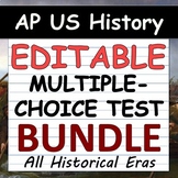 EDITABLE Multiple-Choice Tests / MCQ - APUSH / AP US Histo
