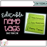 EDITABLE Name Tags {Ink Friendly}