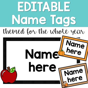 Preview of EDITABLE Name Tags Themed for the Whole Year