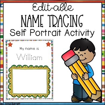 Preview of EDITABLE Name Tracing and Self Portrait Activity