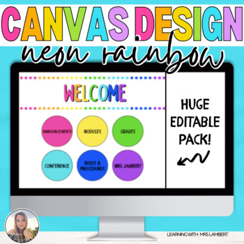 Preview of EDITABLE Neon Rainbows Canvas & Schoology Design Buttons, Headers & MORE! LMS