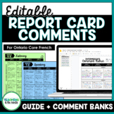 EDITABLE Ontario Core French Report Card Comments and Next Steps