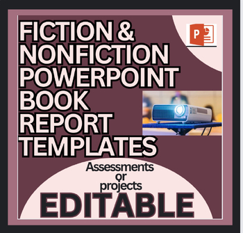 Preview of EDITABLE PPT TEMPlATES NONFICTION AND FICTION Book Reports, Projects, Assessment