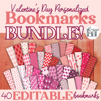 Preview of EDITABLE Personalized Valentine's Day Bookmarks - BUNDLE