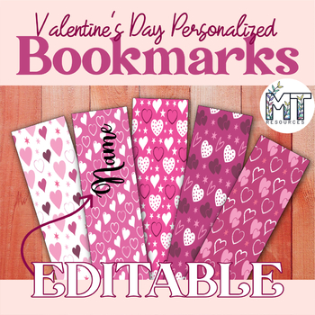 Preview of EDITABLE Personalized Valentine's Day Bookmarks - set 6