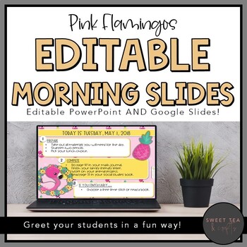 Preview of EDITABLE Pink Flamingo Morning and Task PowerPoint Slides AND Google Slides