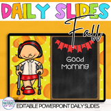 EDITABLE Daily Slides for Fall