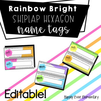 Preview of EDITABLE Rainbow Bright White Shiplap Name Tags | Classroom Decor