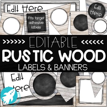 Preview of EDITABLE Rustic Wood Shiplap Labels and Banners: Classroom Decor