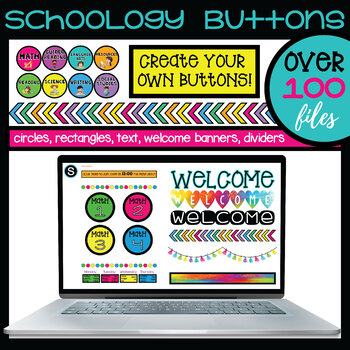Preview of EDITABLE Schoology Buttons | Schoology Buttons | banners | dividers | colorful