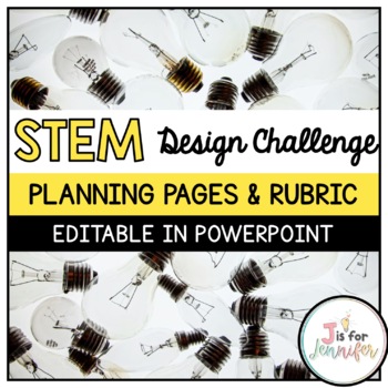 Preview of EDITABLE: Science | STEM Design Challenge Planning Pages and Rubric