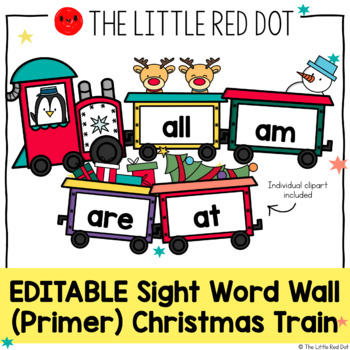 Preview of EDITABLE Sight Word Wall (Primer) Christmas Train