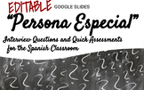 EDITABLE "Persona Especial" Questions and Quick Assessments