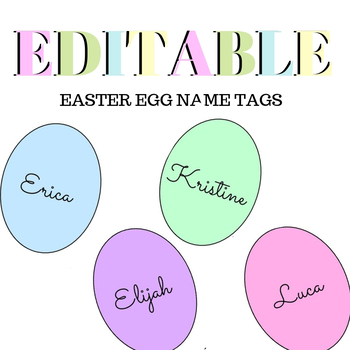 Preview of EDITABLE Spring Easter Egg Name Tags - Blank and Color - Bulletin Board Worthy!
