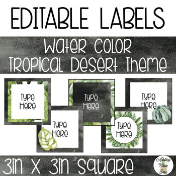 Preview of EDITABLE Square Labels - Watercolor Tropical Desert Theme