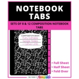 EDITABLE TEMPLATES - 8 & 12 COMPOSITION NOTEBOOK TABS