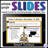 EDITABLE TEMPLATES for Google Slides™ SMART SCHOOL TURKEYS