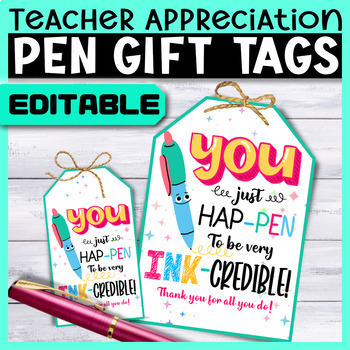 Preview of EDITABLE Teacher Appreciation Gift Tags Pens | End of the Year Gift Tags Pens