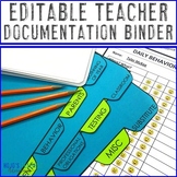 EDITABLE Teacher Documentation Binder w/ Parent Teacher Co