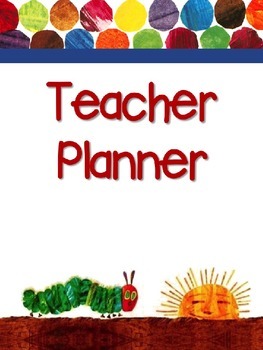 Preview of EDITABLE Teacher Planner - The Very Hungry Caterpillar for All Year Round!