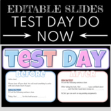 EDITABLE Test Day Do Now - before/after - Google Slides