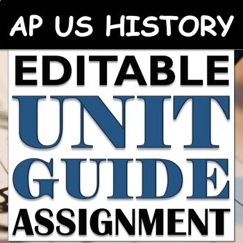 Preview of EDITABLE Unit Guide Assignment & Study Guide - AP US History (APUSH) - ALL UNITS