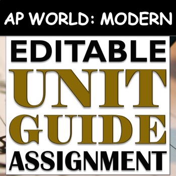 Preview of EDITABLE Unit Guide Assignment & Study Guide: AP World History Modern ALL UNITS