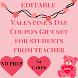 EDITABLE Valentine's Day Coupon Gifts for Students from Teacher