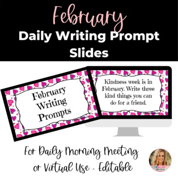 Preview of EDITABLE Virtual Paperless February Writing Prompt Slides for Morning Meeting
