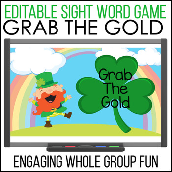 Preview of EDITABLE WHOLE GROUP POWERPOINT SIGHT WORD GAME - GRAB THE GOLD