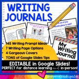 EDITABLE WRITING JOURNAL * Google Slides * 145 Prompts  * 